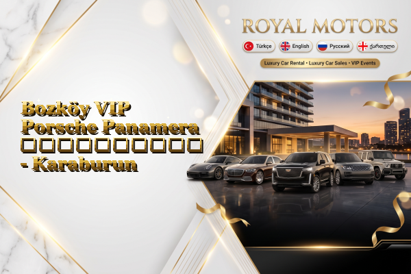 Bozköy VIP Porsche Panamera გაქირავება - Karaburun