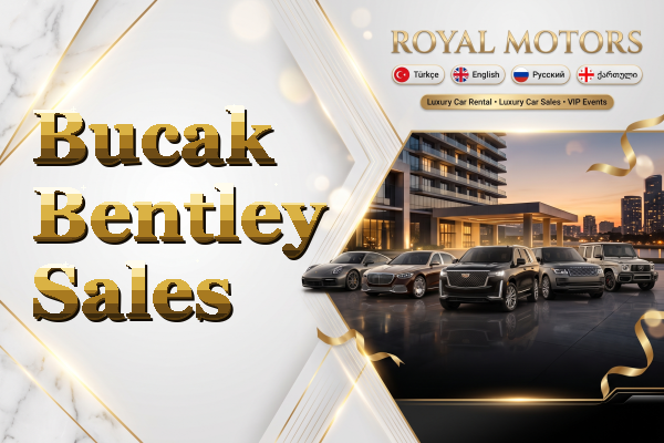 Bucak Bentley Sales