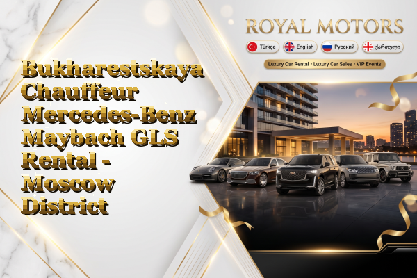 Bukharestskaya Chauffeur Mercedes-Benz Maybach GLS Rental - Moscow District