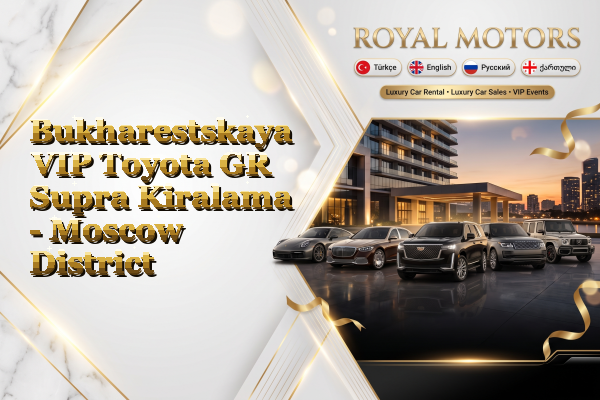 Bukharestskaya VIP Toyota GR Supra Kiralama - Moscow District