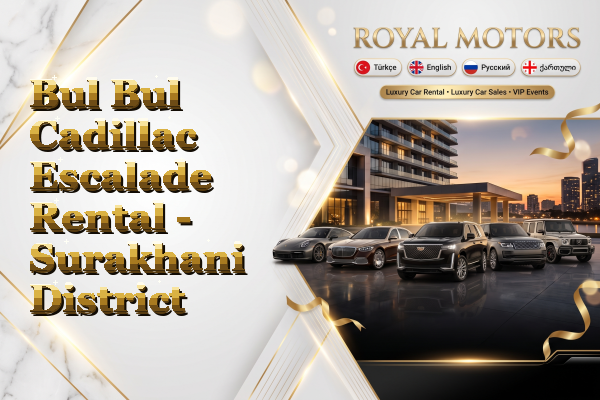 Bul Bul Cadillac Escalade Rental - Surakhani District
