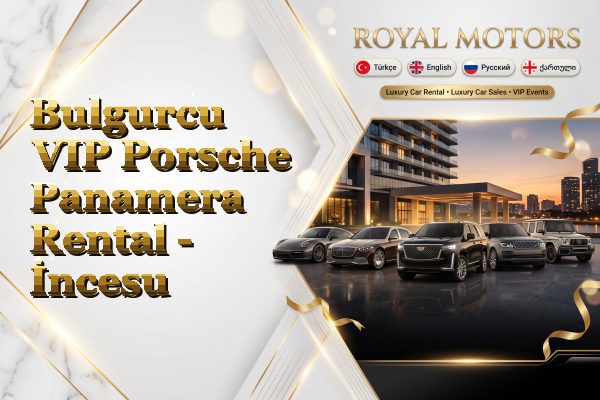 Bulgurcu VIP Porsche Panamera Rental - İncesu