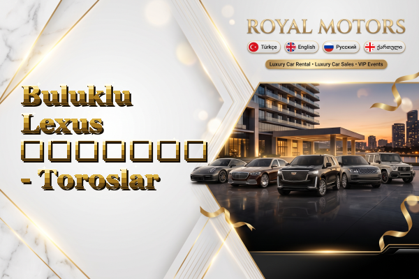 Buluklu Lexus გაყიდვა - Toroslar
