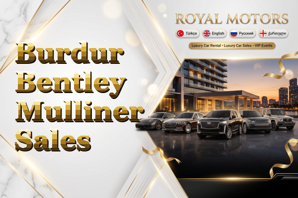 Burdur Bentley Mulliner Sales