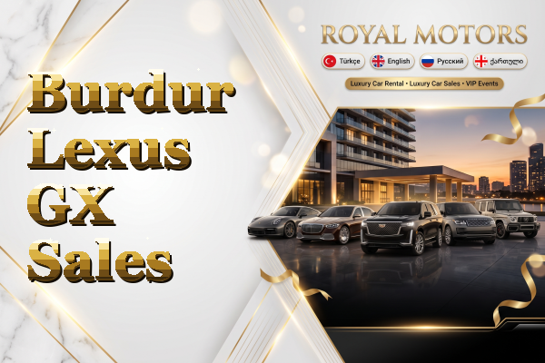 Burdur Lexus GX Sales