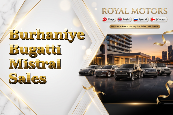 Burhaniye Bugatti Mistral Sales