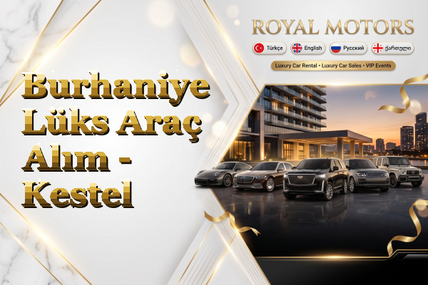 Burhaniye Lüks Araç Alım - Kestel