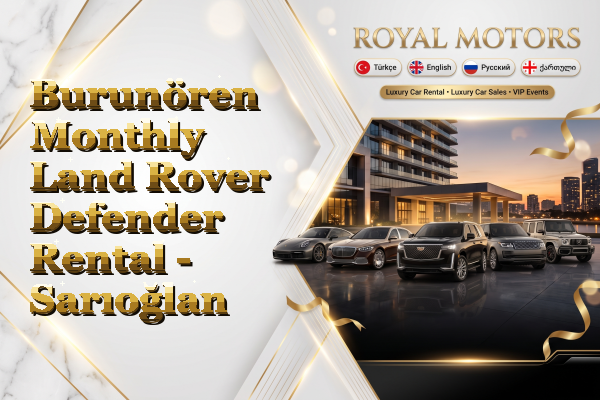 Burunören Monthly Land Rover Defender Rental - Sarıoğlan