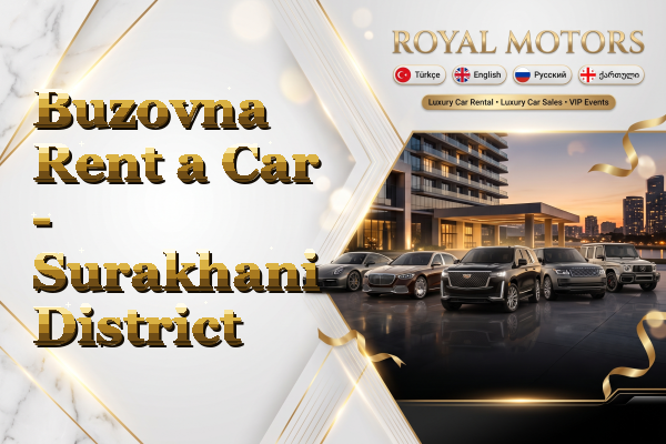 Buzovna Rent a Car - Surakhani District