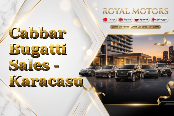 Cabbar Bugatti Sales - Karacasu