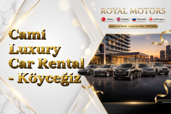 Cami Luxury Car Rental - Köyceğiz