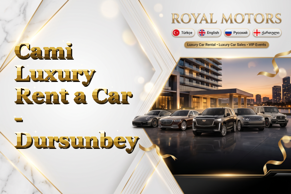 Cami Luxury Rent a Car - Dursunbey