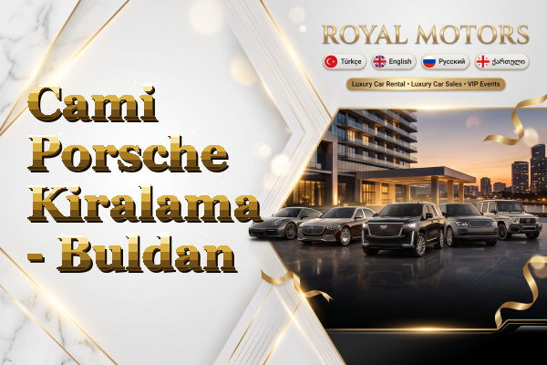 Cami Porsche Kiralama - Buldan