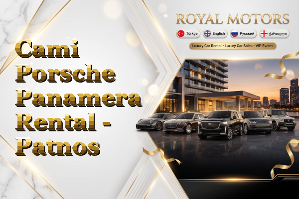 Cami Porsche Panamera Rental - Patnos