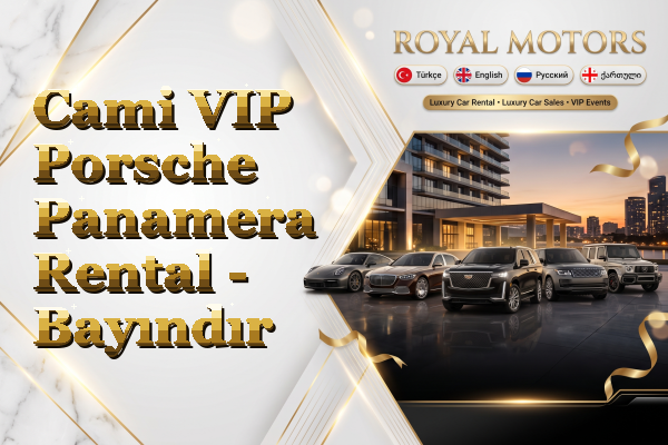 Cami VIP Porsche Panamera Rental - Bayındır