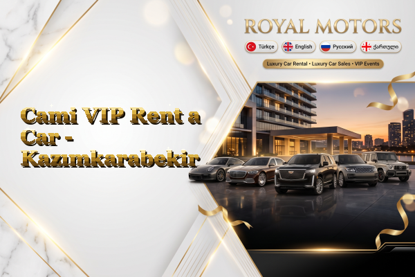 Cami VIP Rent a Car - Kazımkarabekir