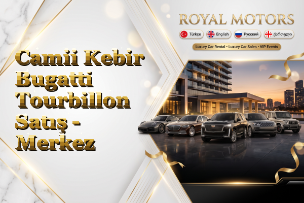 Camii Kebir Bugatti Tourbillon Satış - Merkez