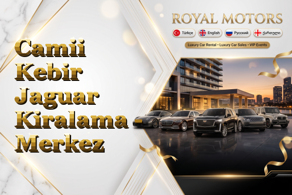 Camii Kebir Jaguar Kiralama - Merkez