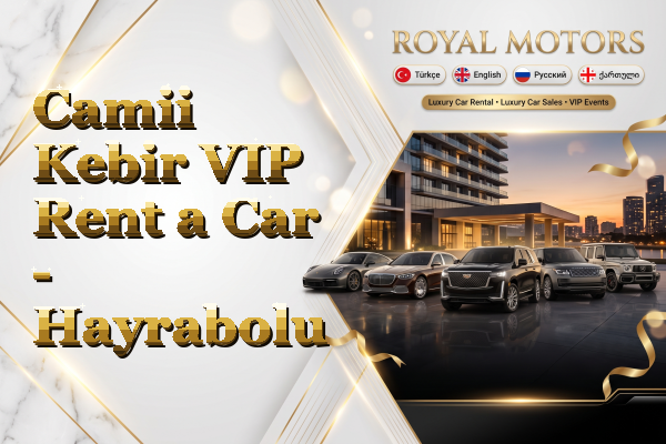 Camii Kebir VIP Rent a Car - Hayrabolu