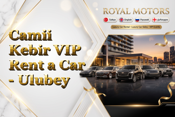 Camii Kebir VIP Rent a Car - Ulubey