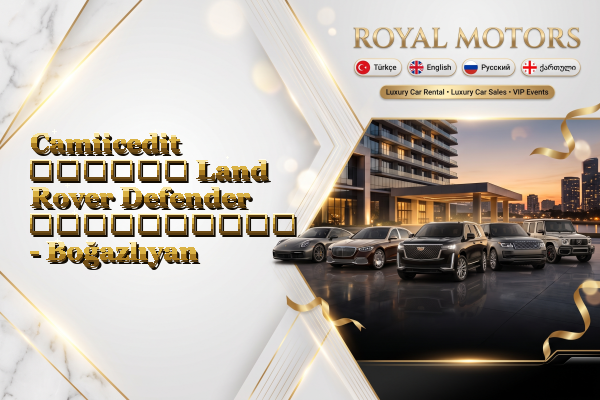 Camiicedit თვიური Land Rover Defender გაქირავება - Boğazlıyan