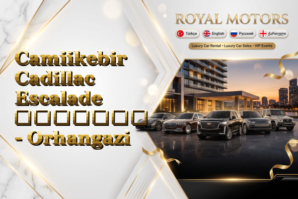 Camiikebir Cadillac Escalade გაყიდვა - Orhangazi