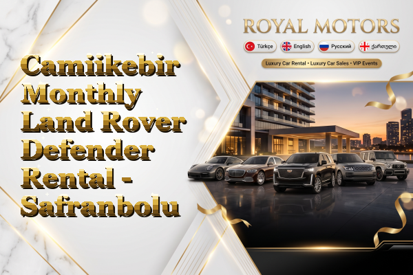 Camiikebir Monthly Land Rover Defender Rental - Safranbolu