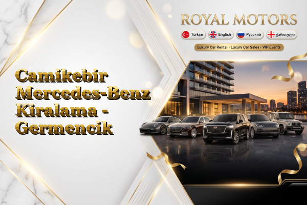Camikebir Mercedes-Benz Kiralama - Germencik