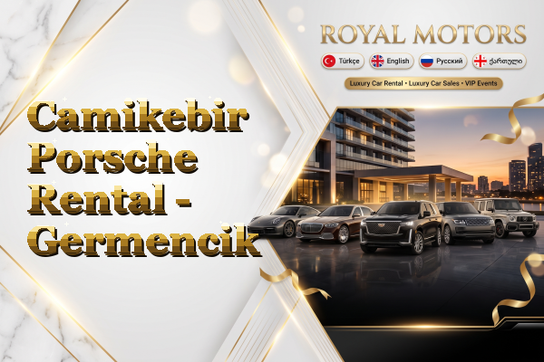 Camikebir Porsche Rental - Germencik