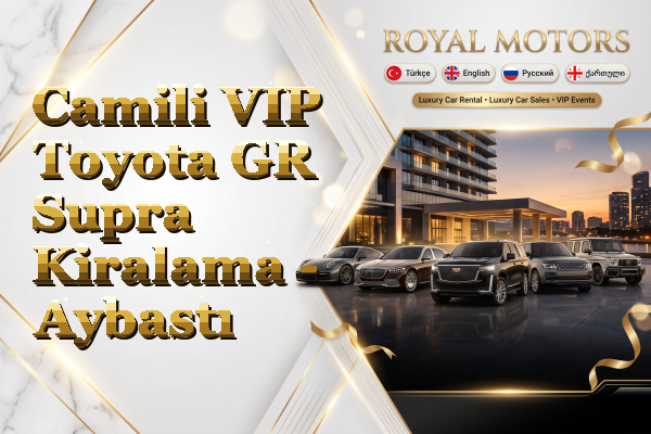 Camili VIP Toyota GR Supra Kiralama - Aybastı