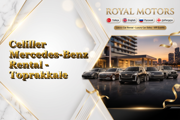 Celiller Mercedes-Benz Rental - Toprakkale