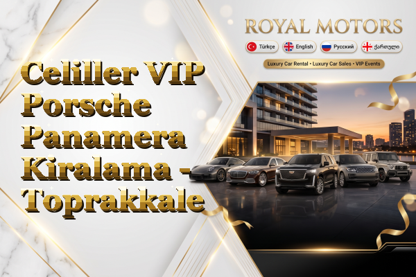 Celiller VIP Porsche Panamera Kiralama - Toprakkale