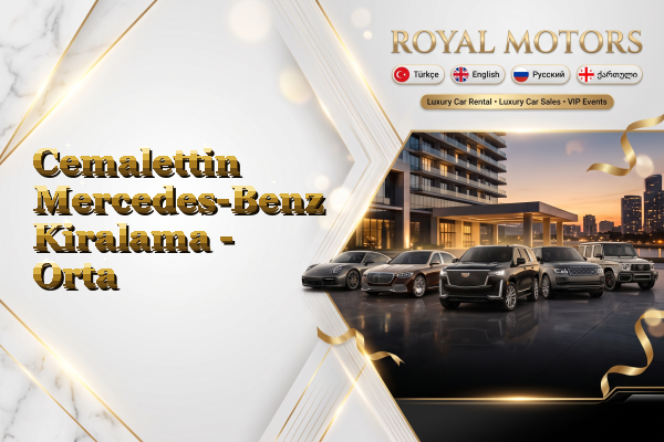 Cemalettin Mercedes-Benz Kiralama - Orta