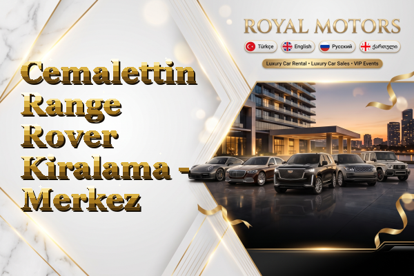 Cemalettin Range Rover Kiralama - Merkez