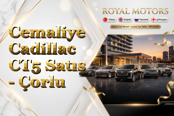 Cemaliye Cadillac CT5 Satış - Çorlu