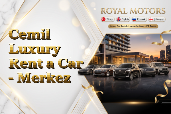 Cemil Luxury Rent a Car - Merkez