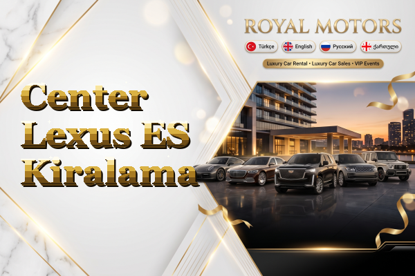 Center Lexus ES Kiralama