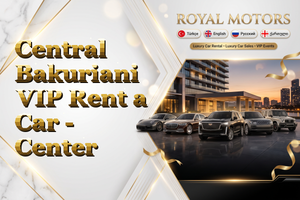 Central Bakuriani VIP Rent a Car - Center