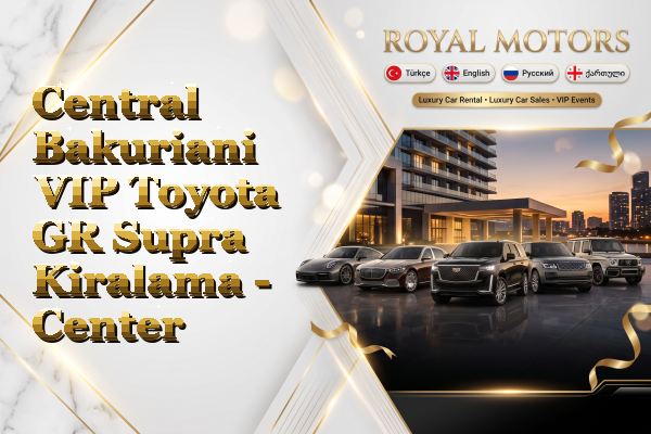 Central Bakuriani VIP Toyota GR Supra Kiralama - Center