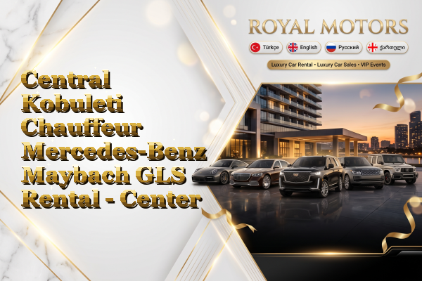 Central Kobuleti Chauffeur Mercedes-Benz Maybach GLS Rental - Center