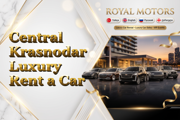 Central Krasnodar Luxury Rent a Car