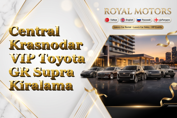 Central Krasnodar VIP Toyota GR Supra Kiralama
