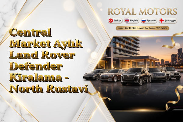 Central Market Aylık Land Rover Defender Kiralama - North Rustavi