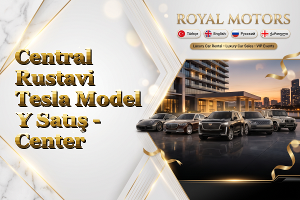 Central Rustavi Tesla Model Y Satış - Center