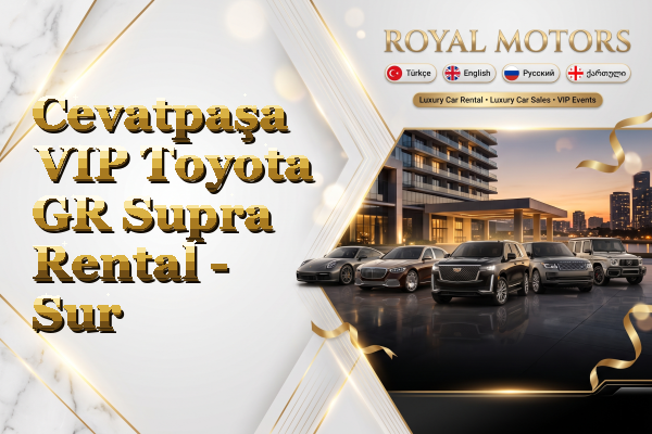 Cevatpaşa VIP Toyota GR Supra Rental - Sur