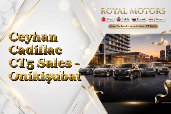 Ceyhan Cadillac CT5 Sales - Onikişubat
