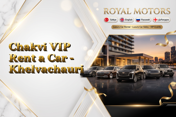 Chakvi VIP Rent a Car - Khelvachauri