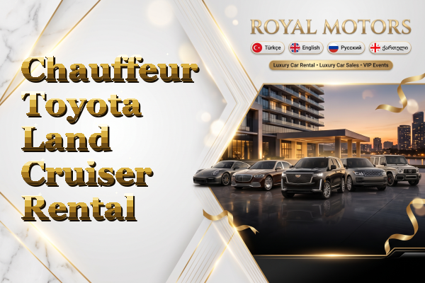 Chauffeur Toyota Land Cruiser Rental