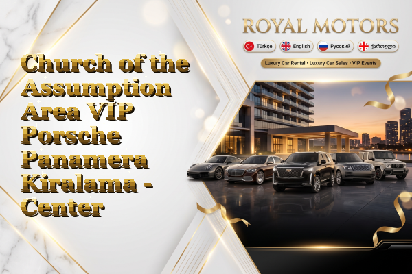Church of the Assumption Area VIP Porsche Panamera Kiralama - Center