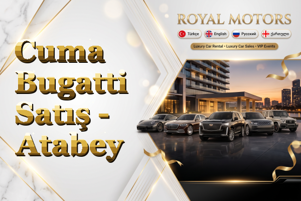 Cuma Bugatti Satış - Atabey